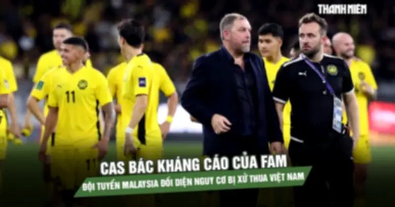 CAS Giữ Nguyên Án Phạt, Malaysia Đối Diện Nguy Cơ Thua Việt Nam 0-3