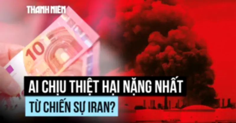 Chiến tranh Iran kéo dài: Mối đe dọa khủng hoảng năng lượng toàn cầu chưa từng có