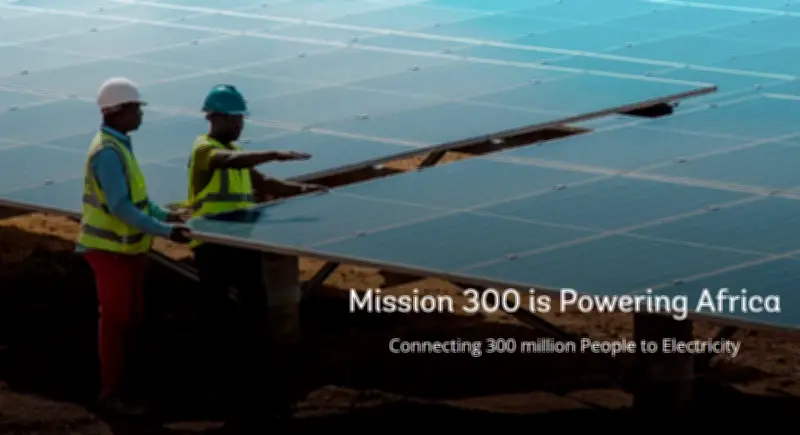 Chương Trình Sứ Mệnh 300: Đột Phá Điện Khí Hóa Cho 44 Triệu Người Châu Phi