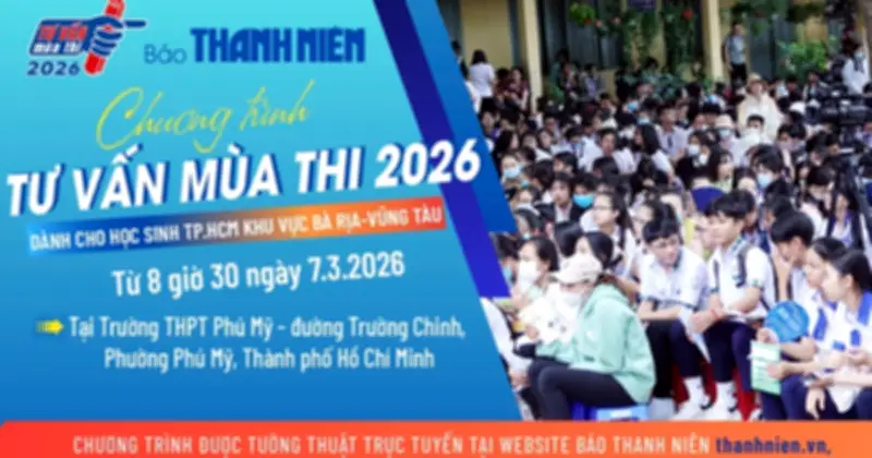 Chương trình tư vấn mùa thi 2026 tại TP.HCM và khu vực Bà Rịa - Vũng Tàu