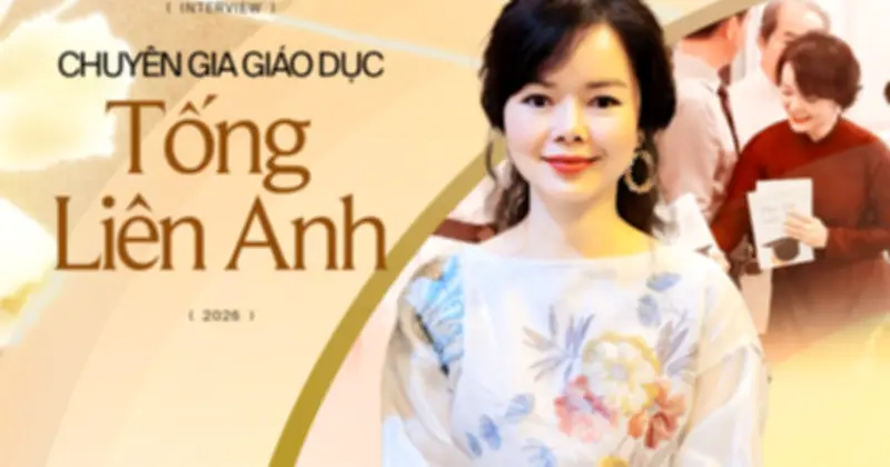 Chuyên gia Tống Liên Anh: Học tập suốt đời là hành trình trở thành phiên bản trọn vẹn hơn của chính mình