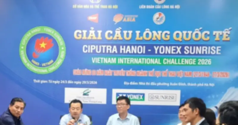 Ciputra Hanoi - Yonex Sunrise Vietnam International Challenge 2026: Hà Nội thu hút 329 VĐV quốc tế