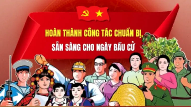 Công tác chuẩn bị cho Ngày bầu cử đã hoàn tất, sẵn sàng đón cử tri