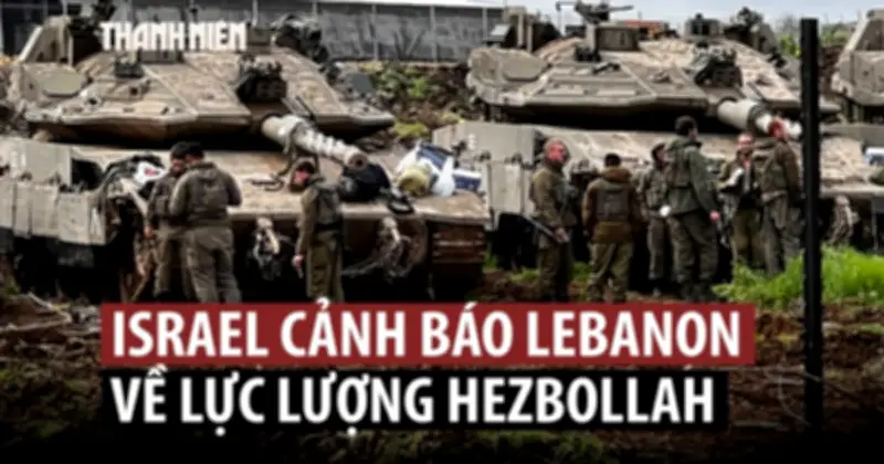 Căng Thẳng Lebanon: Israel Cảnh Báo 'Cái Giá Đắt' Nếu Hezbollah Không Bị Kiềm Chế