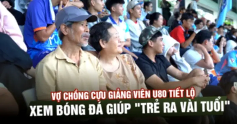 Cặp Vợ Chồng U80 Tiết Lộ Bí Quyết Trẻ Hóa: Xem Bóng Đá Giúp Trẻ Ra Vài Tuổi