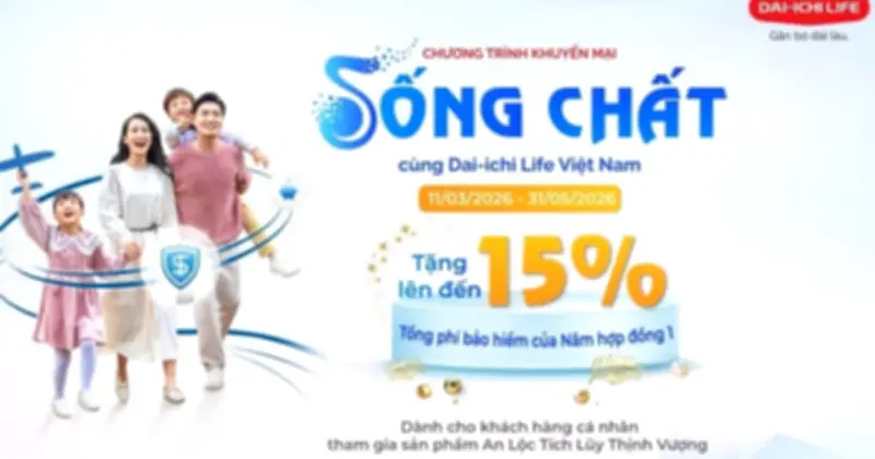 Dai-ichi Life Việt Nam triển khai chương trình khuyến mại lớn với tổng quà tặng hơn 22,6 tỷ đồng