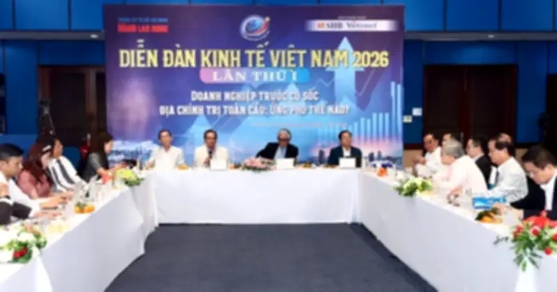 Diễn đàn Kinh tế Việt Nam 2026: Doanh nghiệp đối mặt thách thức địa chính trị toàn cầu