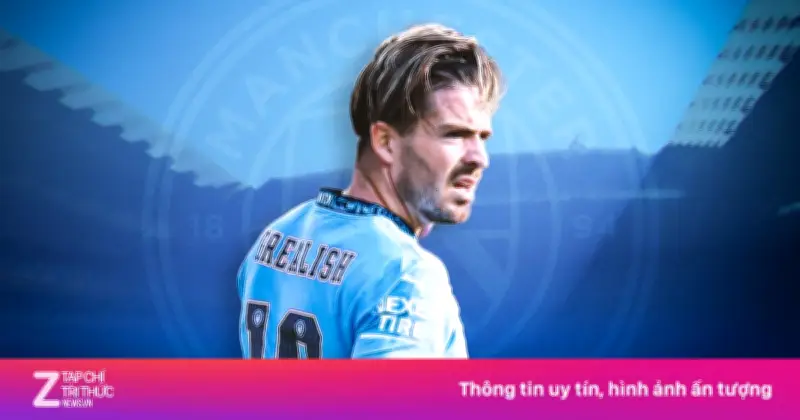 Everton đàm phán mua đứt Grealish, mức giá 50 triệu bảng bị thách thức