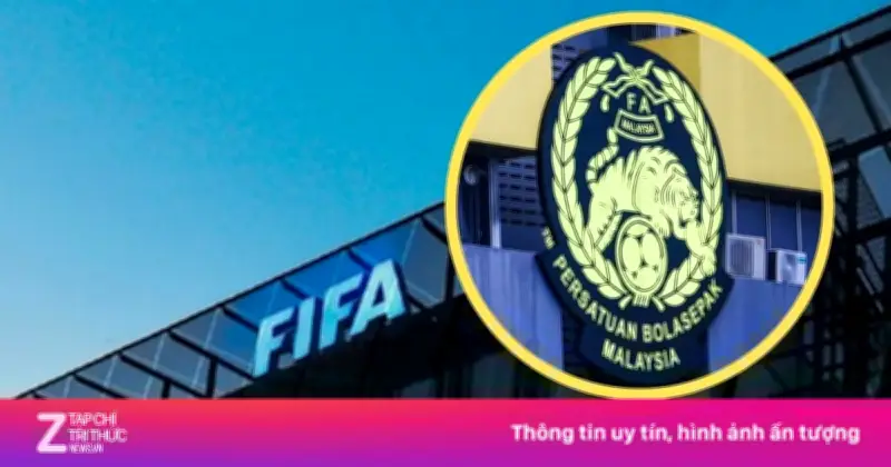 FIFA Mở Rộng Điều Tra Vụ Bê Bối Giả Mạo Giấy Tỷ Của Bóng Đá Malaysia
