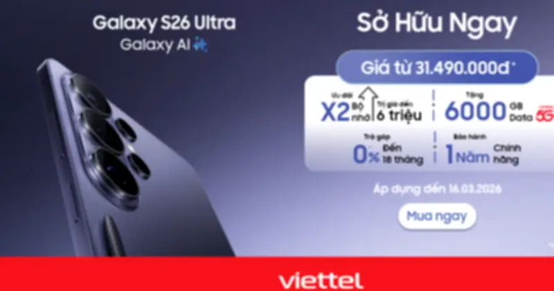 Galaxy S26 Series Chính Thức Mở Bán Tại Viettel Store Với Nhiều Ưu Đãi Hấp Dẫn