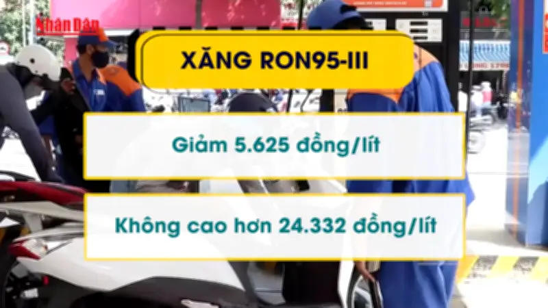 Giá xăng dầu giảm mạnh, xăng RON95-III giảm hơn 5.600 đồng/lít