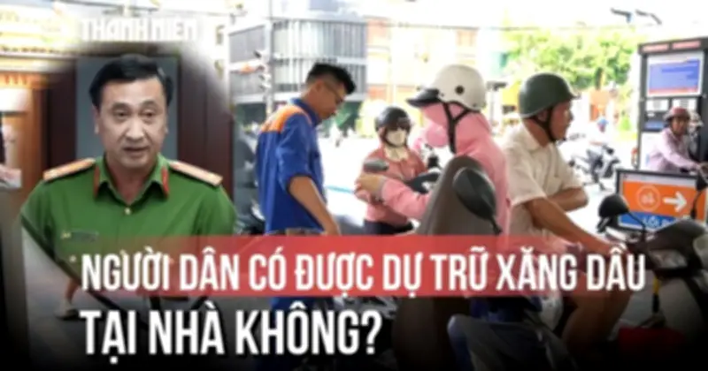 Giá xăng tăng, người dân dự trữ tại nhà: Công an TP.HCM cảnh báo nguy cơ