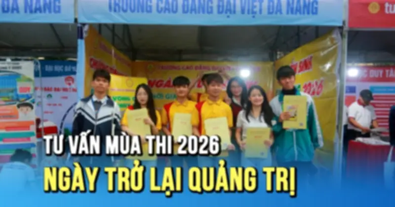 Gần 1.500 học sinh Quảng Trị hào hứng tham gia Tư vấn mùa thi 2026 sau 14 năm vắng bóng