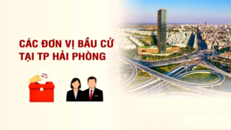 Hải Phòng: Các Đơn Vị Bầu Cử Đại Biểu Quốc Hội Được Công Bố Chi Tiết