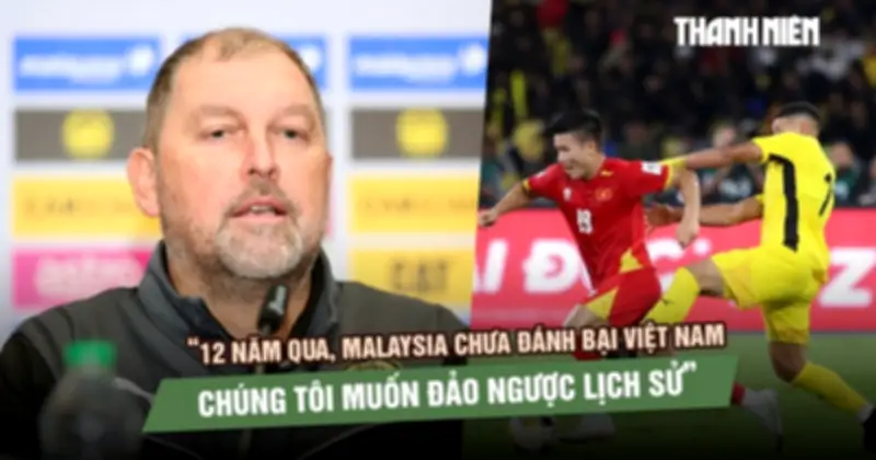 HLV Malaysia: 'Chúng tôi sẽ không buông xuôi trước Việt Nam'