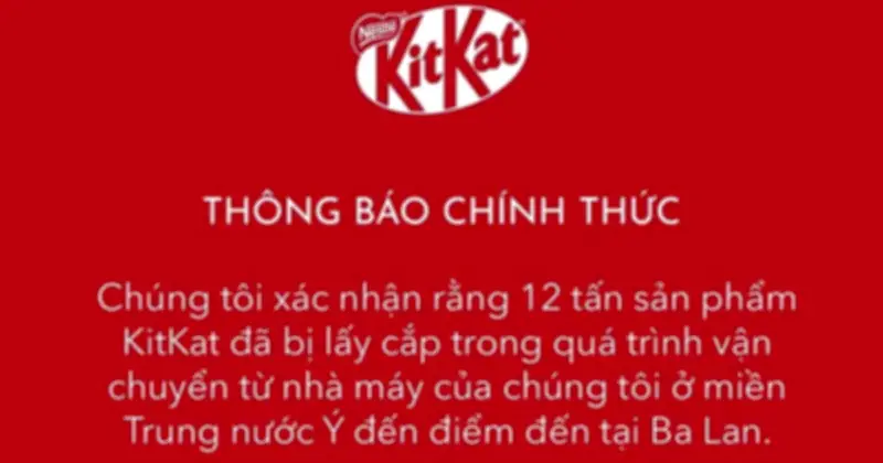 Hơn 12 tấn KitKat 'bốc hơi' ở châu Âu, mở màn trào lưu 'báo mất hàng' hài hước