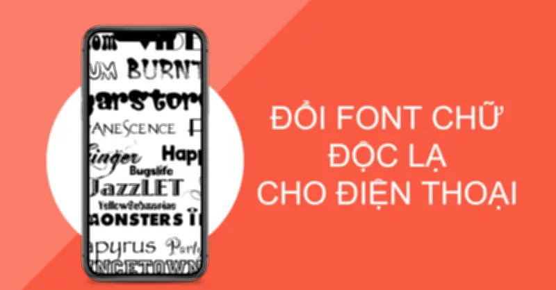 Hướng dẫn chi tiết cách đổi font chữ và cài nhạc chuông cho điện thoại Android và iPhone