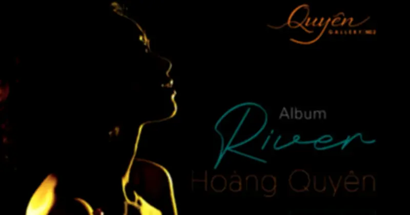 Hoàng Quyên ra mắt album 'River' trên đĩa than, đánh dấu sự trưởng thành nghệ thuật