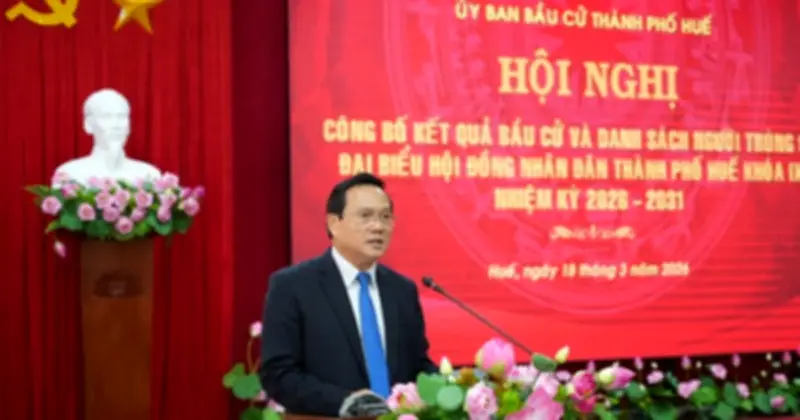 Huế công bố kết quả bầu cử HĐND thành phố khóa IX với tỷ lệ cử tri đi bầu gần 100%