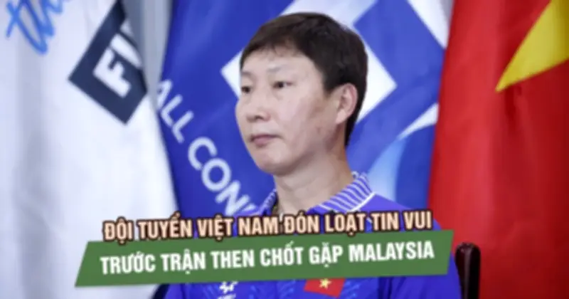 Đội tuyển Việt Nam đón tin vui trước trận then chốt với Malaysia tại vòng loại Asian Cup 2027