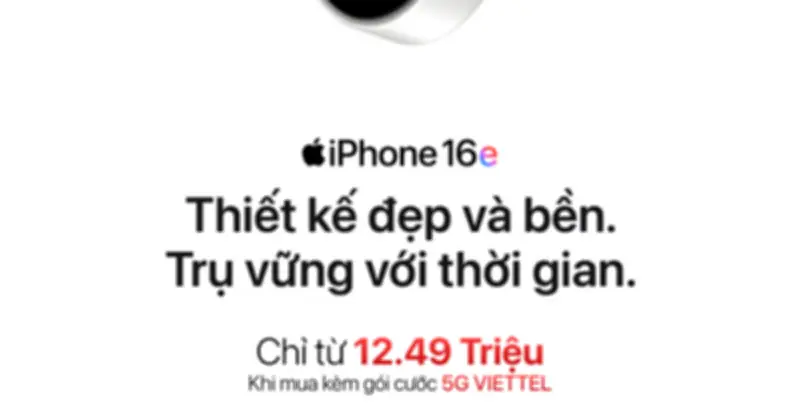 iPhone 16e Giá Sốc Chưa Từng Có: Chỉ 12,49 Triệu Đồng Khi Đăng Ký Gói 5G Viettel
