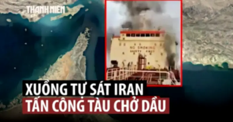 Iran Lần Đầu Tấn Công Tàu Chở Dầu Ở Trung Đông, Căng Thẳng Leo Thang