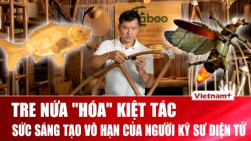 Kỹ sư Đà Nẵng biến tre làng thành tác phẩm nghệ thuật vươn ra thế giới