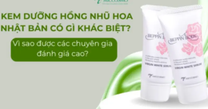 Kem Dưỡng Hồng Nhật Bản: Giải Pháp An Toàn Cho Vùng Da Nhạy Cảm