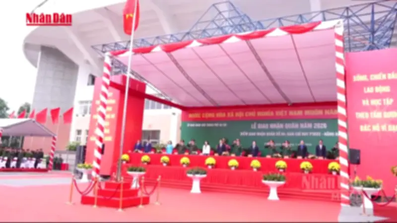 Lễ Giao Nhận Quân 2026 Diễn Ra Trong 3 Ngày Tại Các Địa Phương Trên Cả Nước