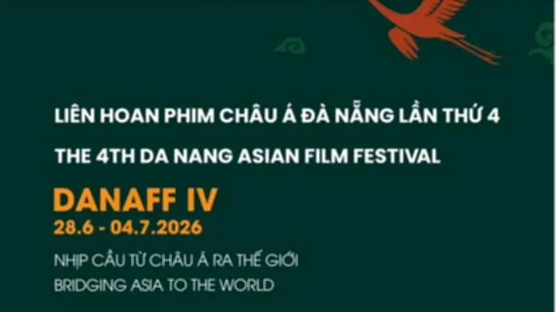 Liên hoan phim châu Á Đà Nẵng 2026: Cầu nối điện ảnh vươn tầm quốc tế