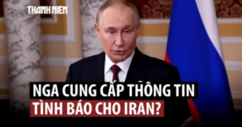 Mỹ phản ứng về nghi vấn Nga chia sẻ thông tin tình báo cho Iran