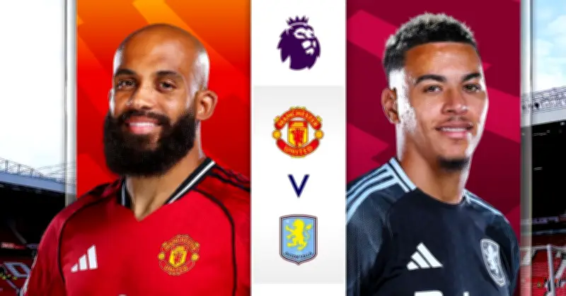 MU đối đầu Aston Villa: Quỷ đỏ tìm lại phong độ sau thất bại tức tưởi