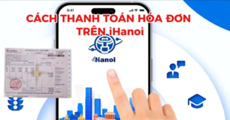 Ứng Dụng iHanoi Hỗ Trợ Thanh Toán Hóa Đơn Điện, Nước, Internet