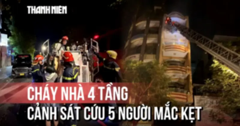 Ngạt thở giải cứu 5 người mắc kẹt trong vụ cháy nhà 4 tầng tại trung tâm TP.HCM