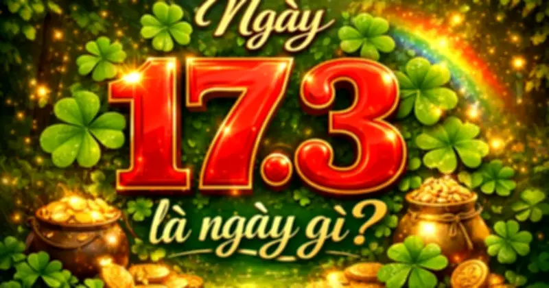 Ngày 17.3: Kỷ niệm giải phóng Gia Lai và lễ Thánh Patrick toàn cầu