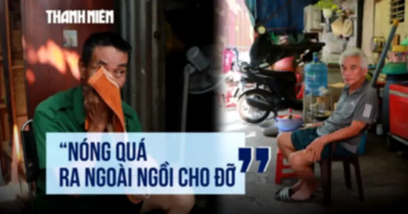 Nắng nóng 34°C TP.HCM: Cuộc sống 'lò nung' của người lao động nghèo xóm ve chai