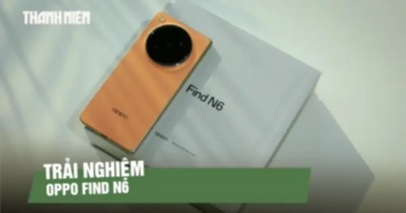 OPPO Find N6: Điện thoại gập mới với AI Magic Pen và pin 6.000 mAh
