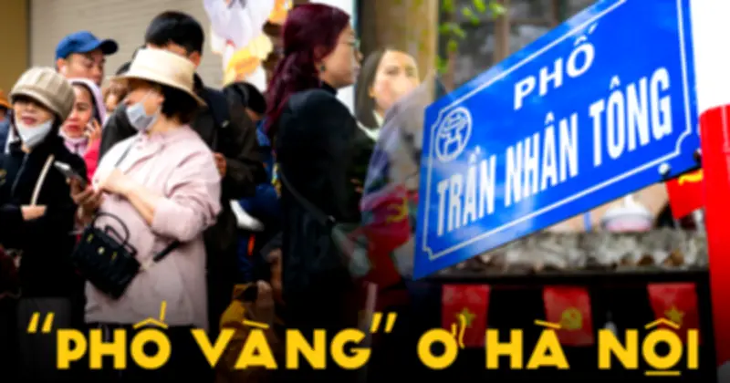 Phố Vàng Trần Nhân Tông Hà Nội: Cảnh Đông Vắng Trái Ngược Giữa Các Tiệm