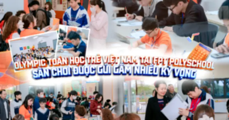 Sân chơi Olympic Toán học trẻ VYMO: Nơi khơi dậy đam mê và rèn tư duy logic