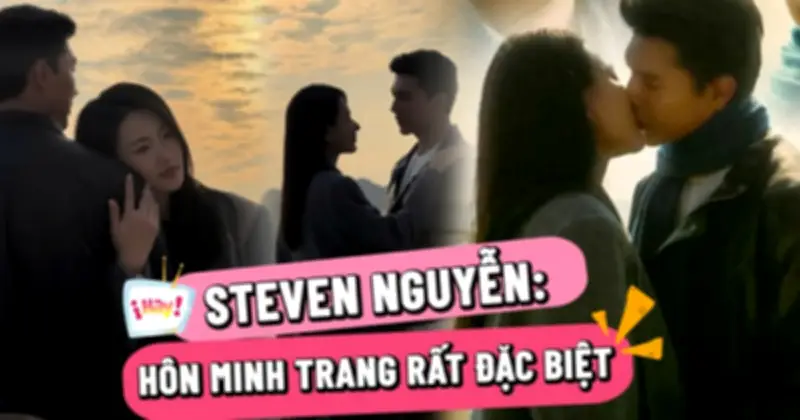 Steven Nguyễn và Minh Trang gây 'sốt' với cảnh hôn trong phim 'Không giới hạn'