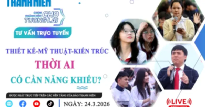 Tư vấn trực tuyến: Ngành thiết kế mỹ thuật, kiến trúc thời AI cần năng khiếu?