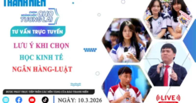 Tư vấn trực tuyến: Những lưu ý quan trọng khi chọn học ngành Kinh tế, Ngân hàng, Luật