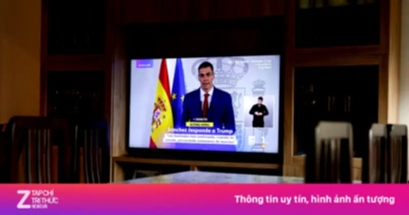 Thủ tướng Tây Ban Nha đối đầu Trump: Cuộc khủng hoảng ngoại giao và nguy cơ cấm vận