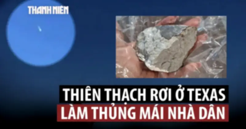 Thiên thạch lao xuống Houston với tốc độ 56.000 km/h, xuyên thủng mái nhà dân