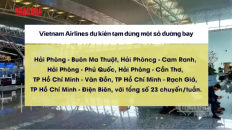 Tạm Dừng Điều Chỉnh Một Số Đường Bay Nội Địa Từ Ngày 14 Tháng 9