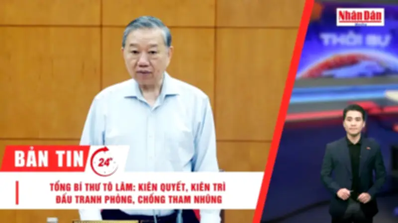 Tổng Bí thư làm việc về phòng chống tham nhũng, Quốc hội chuẩn bị bầu cử
