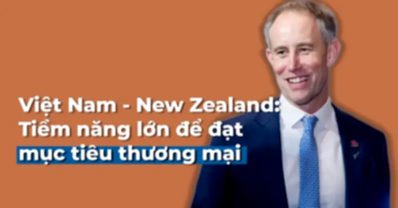 Tổng Lãnh Sự New Zealand: 2025 Là Năm Bản Lề Cho Quan Hệ Chiến Lược Việt Nam