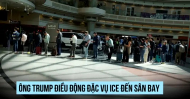 Tổng thống Trump điều động nhân viên di trú hỗ trợ an ninh sân bay Mỹ