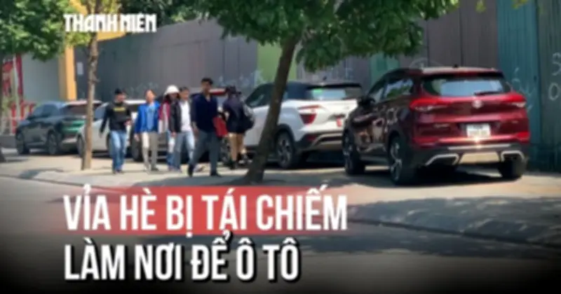 Tình trạng ô tô chiếm dụng vỉa hè công viên Láng - Hạ Đình tại Hà Nội