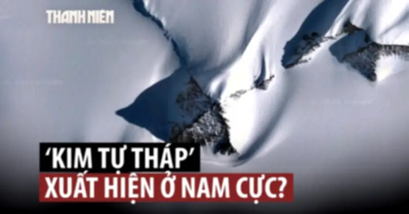 Tranh cãi về dự án 'Kim tự tháp' tại Nam Cực: Khoa học hay vi phạm?